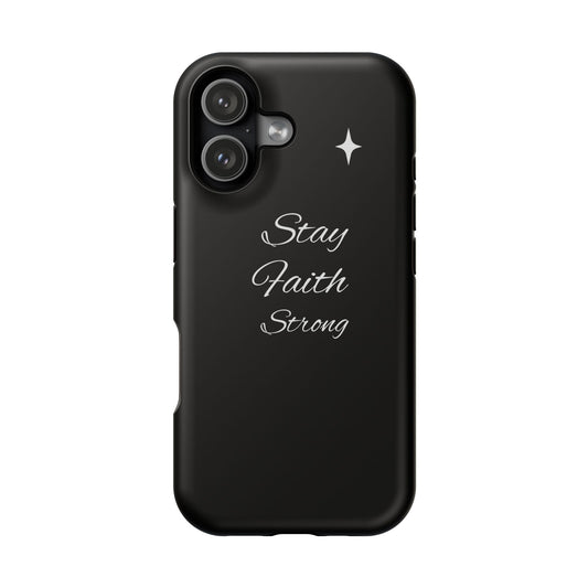 Stay Faith Strong Magnetic Impact-Resistant Phone Case