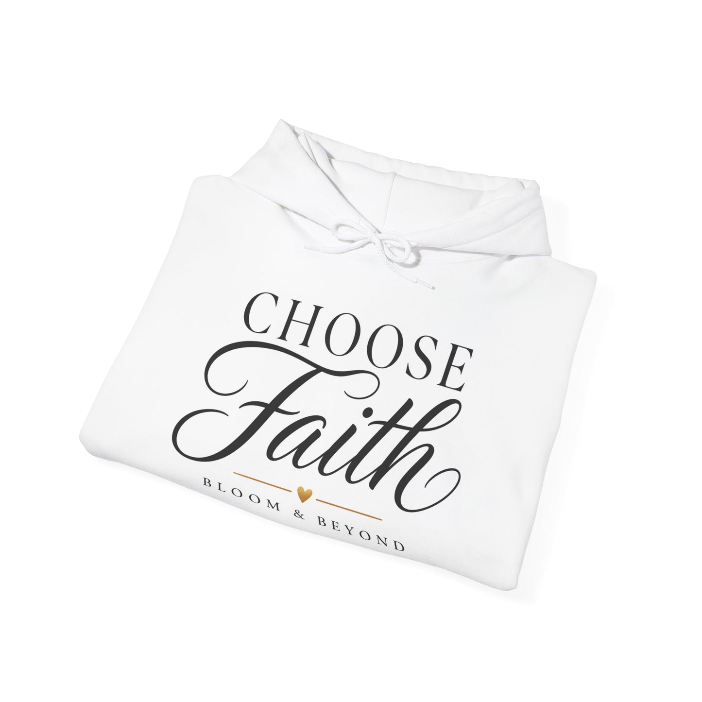 Choose Faith Hoodie — Inspirational Christian Faith Pullover