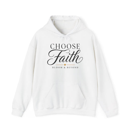 Choose Faith Hoodie — Inspirational Christian Faith Pullover