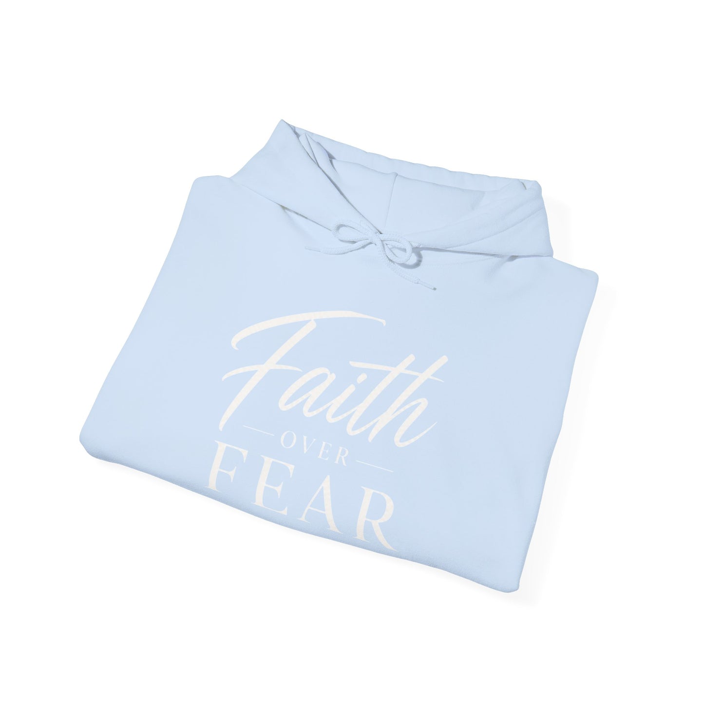 Faith Over Fear Unisex Hoodie