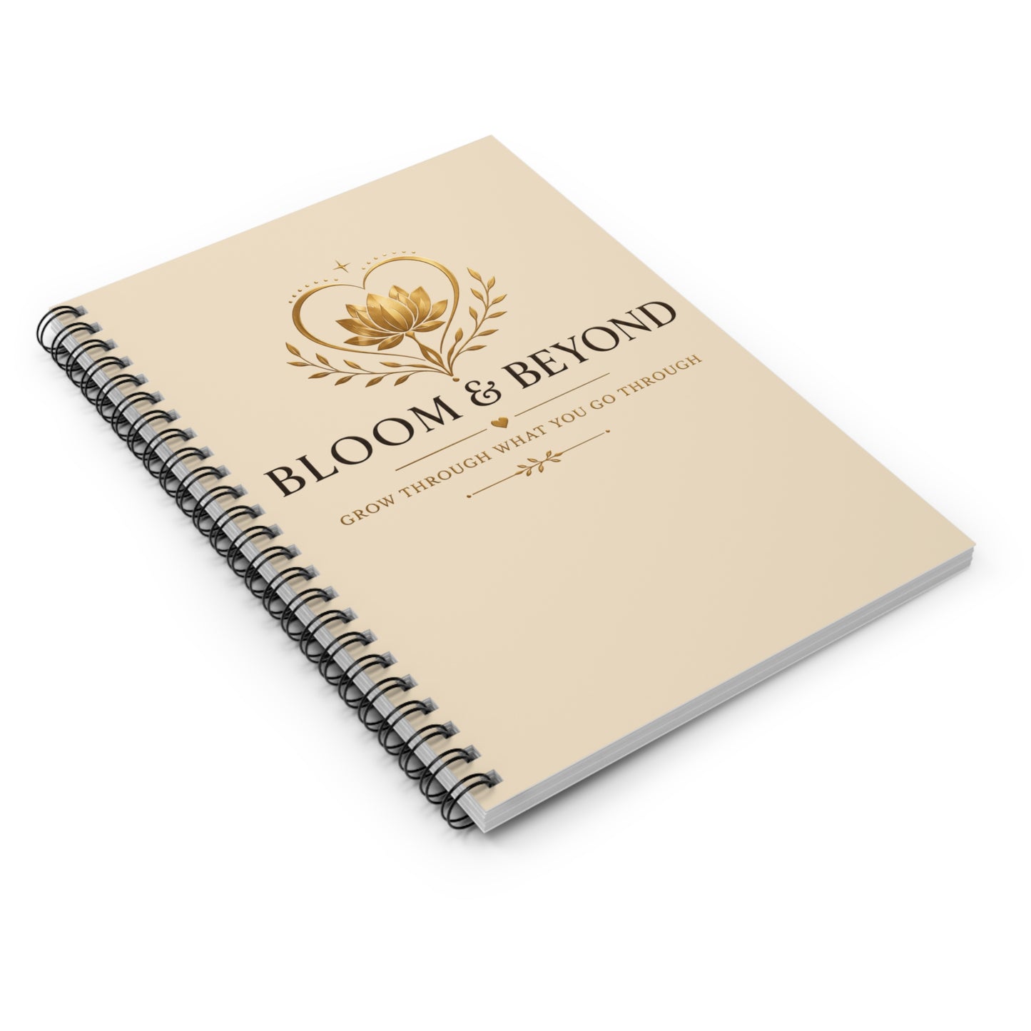 Bloom & Beyond Spiral Notebook — Inspirational Ruled Journal