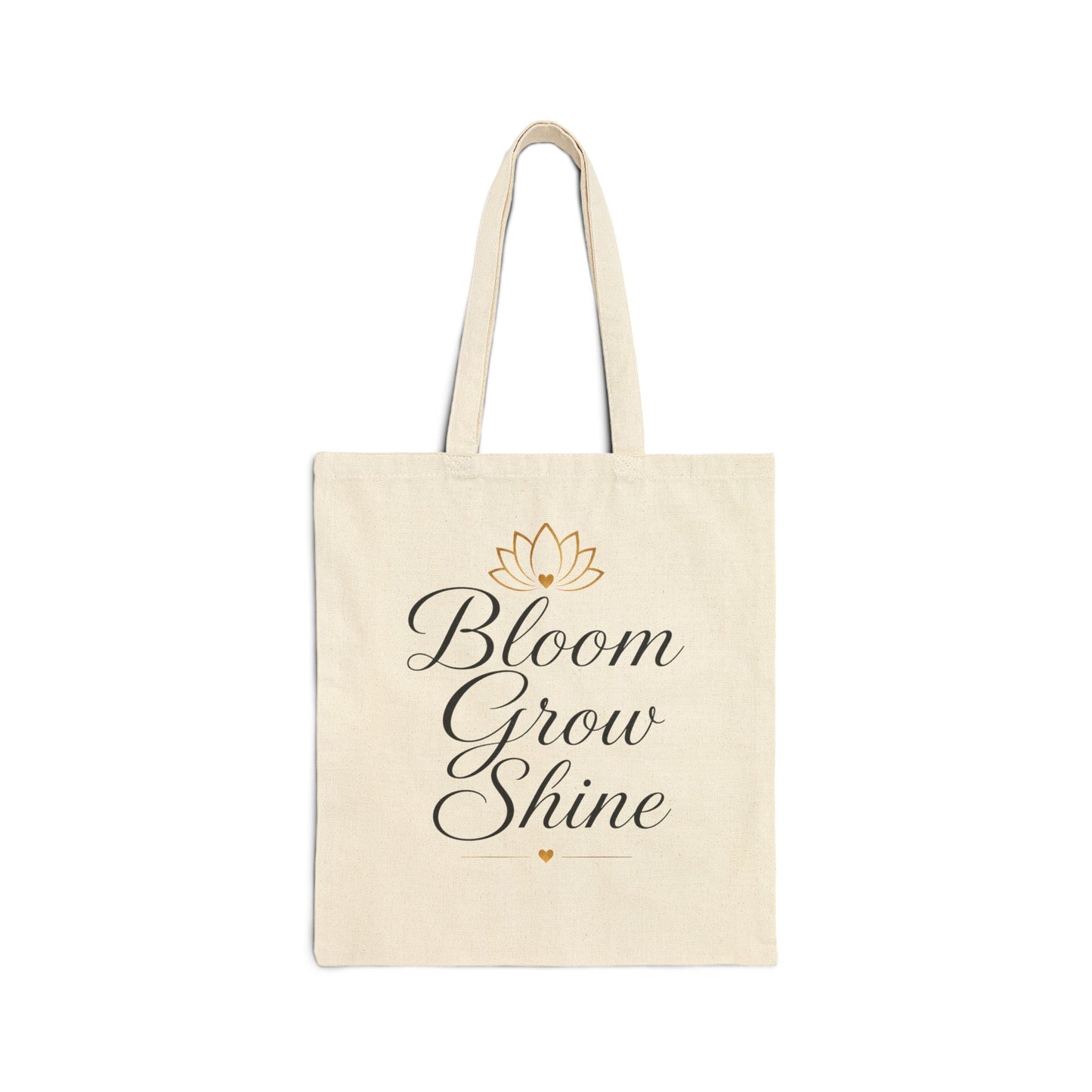 Bloom Grow Shine Canvas Tote Bag — Inspirational Cotton Tote