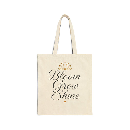 Bloom Grow Shine Canvas Tote Bag — Inspirational Cotton Tote