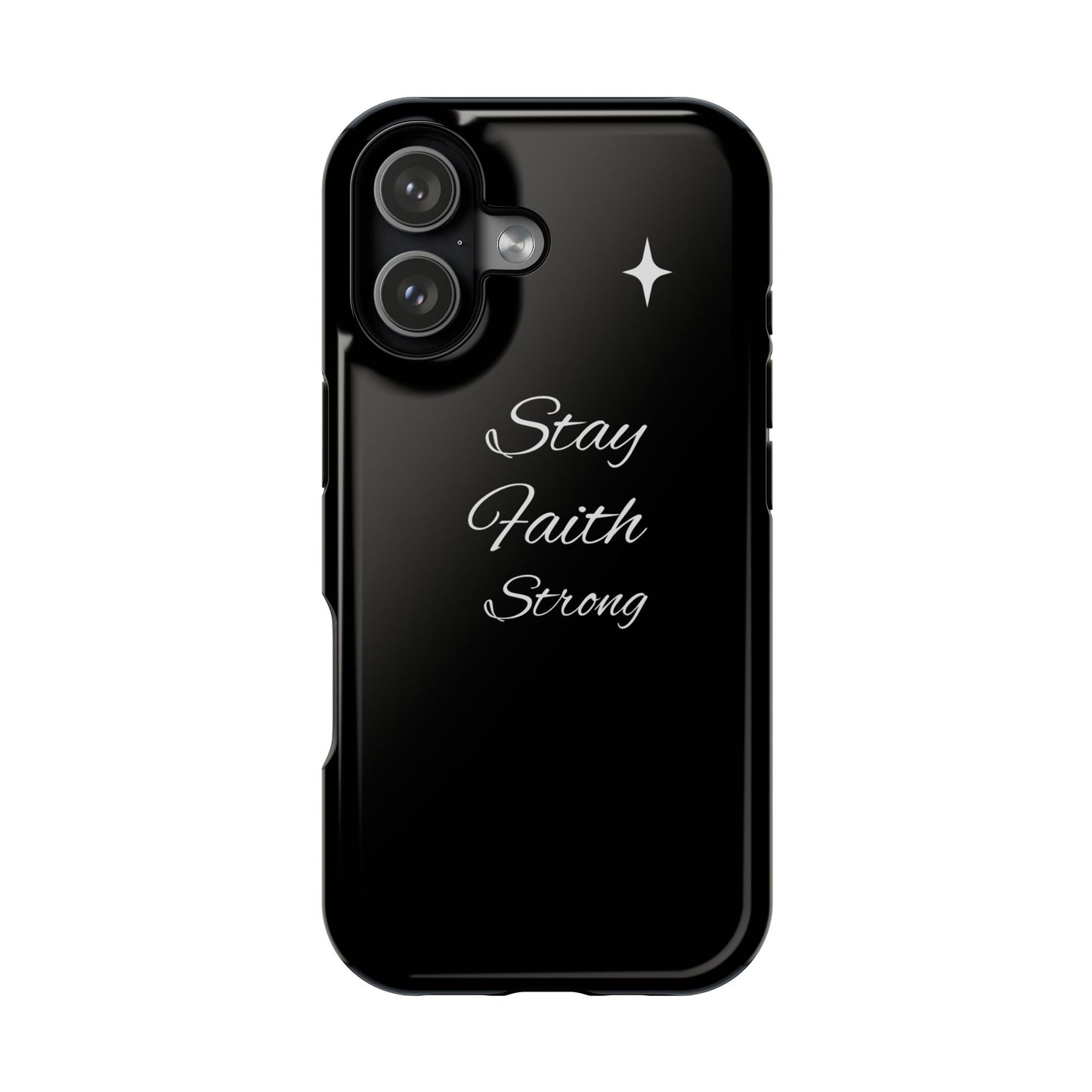 Stay Faith Strong Magnetic Impact-Resistant Phone Case