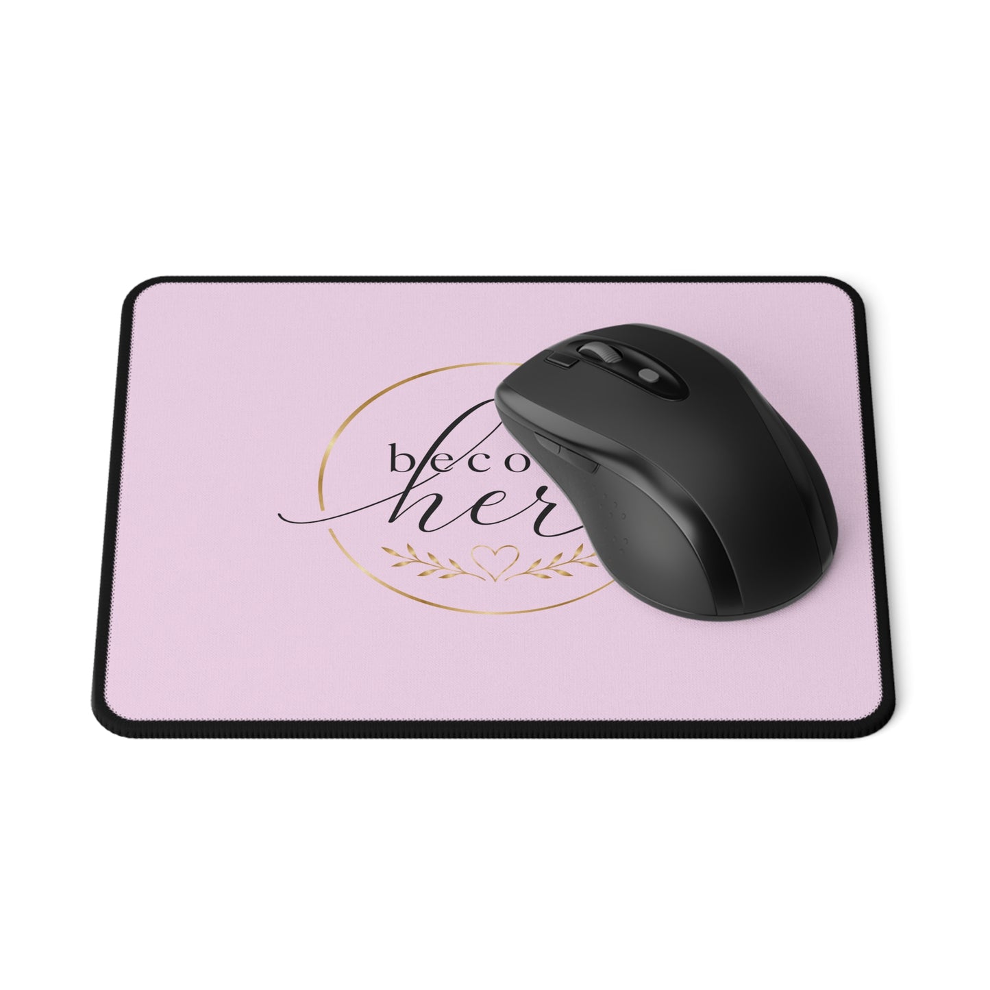 Inspirational 'Become Her' Pink Gaming Mouse Pad