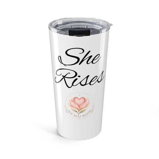 She Rises 20oz stainless steel tumbler/Inspirational travel mug for women.